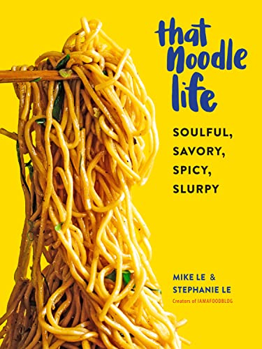 That Noodle Life: Soulful Savory