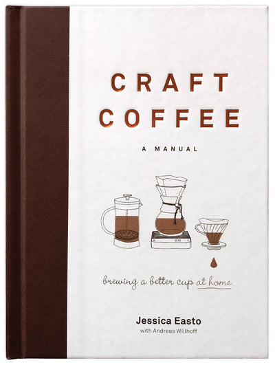 Raincoast Book Craft Coffee: A Manual